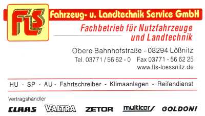 FLS Fahrzeug- und Landtechnik Service GmbH,
 Obere Bahnhofstr. 13g,
 08294 LÃ¶ÃŸnitz